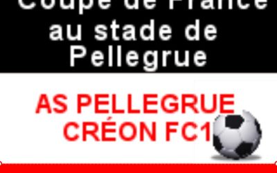 1er tour de la Coupe de France de foot à Pellegrue: dimanche 28 août